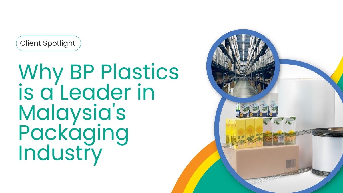 An image with a green, orange, and yellow abstract background. The top left corner has a bubble that reads "Client Spotlight." The main text reads, "Why BP Plastics is a Leader in Malaysia's Packaging Industry." On the right side, there are two large blue circles. The top circle shows a high-angle shot of a warehouse aisle with tall shelves full of boxes. The bottom circle shows two groups of small milk cartons wrapped in plastic, with an industrial roll of white plastic sheeting on the right.